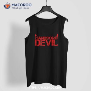 handsome devil shirt for devils at halloween halloween hostess gifts tank top