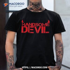 handsome devil shirt for devils at halloween halloween hostess gifts tshirt