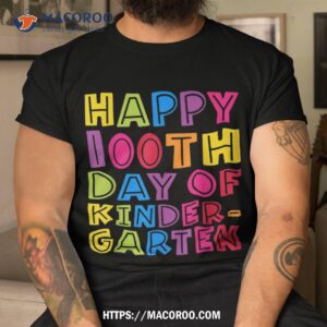 happy 100th day of kindergarten teachers kids students shirt tshirt