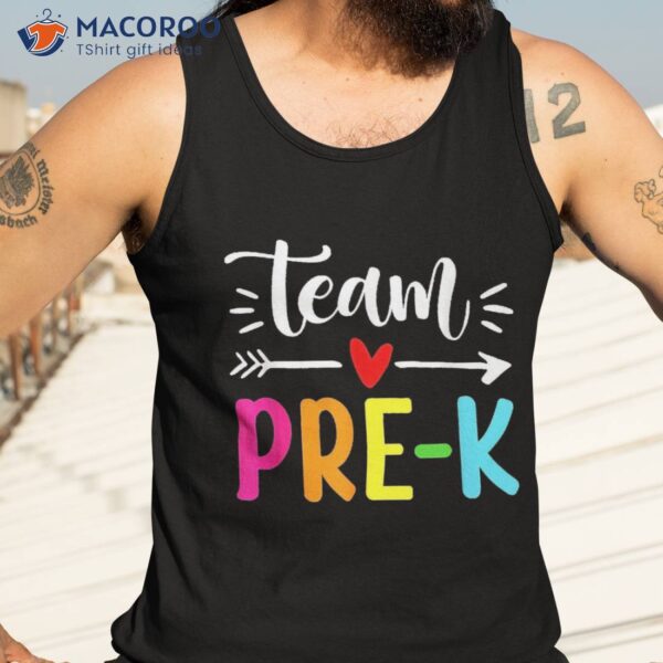 Happy Back To School Team Pre K Preschool Teacher Students Shirt