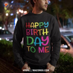 happy birthday to me party gifts kids shirt sweatshirt 2