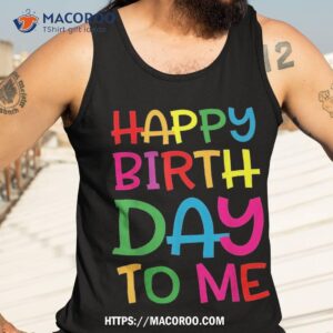 happy birthday to me party gifts kids shirt tank top 3 1