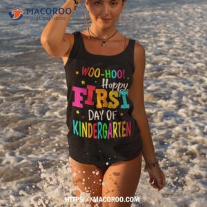 happy first day of kindergarten back to school teachers shirt tank top