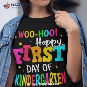 happy first day of kindergarten back to school teachers shirt tshirt