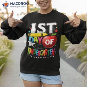 happy first day of kindergarten teacher funny back to school shirt sweatshirt