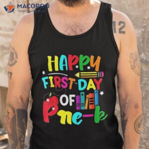 happy first day of pre k teacher team girls boys kid shirt tank top