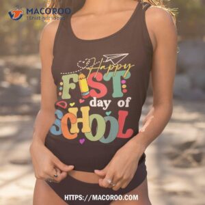 happy first day of school back to teacher student kid shirt tank top 1