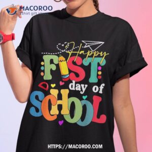 happy first day of school back to teacher student kid shirt tshirt 1