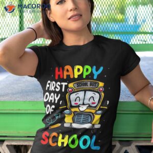 happy first day of school bus driver funny student teacher shirt tshirt 1