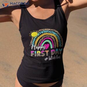 happy first day of school let s do this back to funny shirt tank top 2