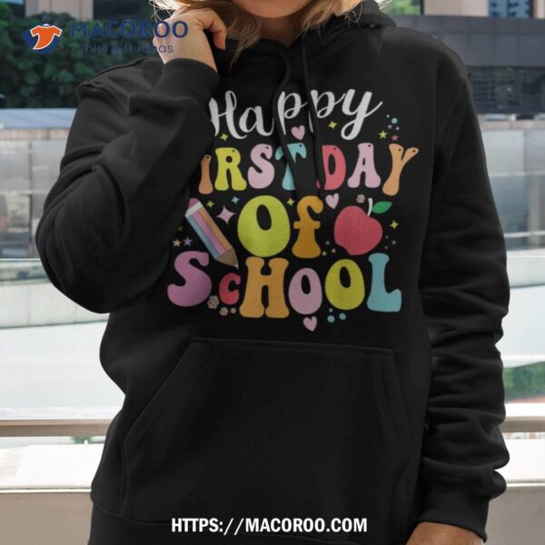 Happy First Day Of School Shirt Teachers Kids Back To School Shirt