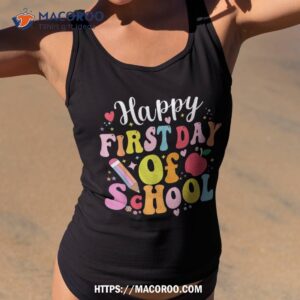 happy first day of school shirt teachers kids back to school shirt tank top 2