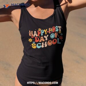 happy first day of school shirt teachers kids back to tank top 2