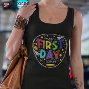 happy first day of school teacher back to student shirt tank top 4