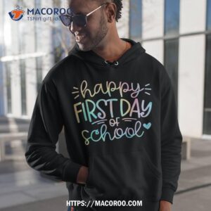 happy first day of school teacher boys girls shirt hoodie 1