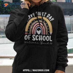 happy first day of school teacher student back to school shirt hoodie