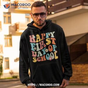 happy first day of school teachers kids back to shirt hoodie 2
