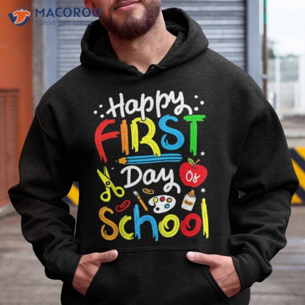 Happy First Day Of School Teachers Students Back To Shirt