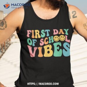 happy first day of school vibes teachers kids back to school shirt tank top 3