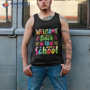 happy first day of school welcome back to funny shirt tank top 2