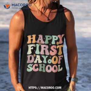 happy first day of school welcome back to shirt tank top