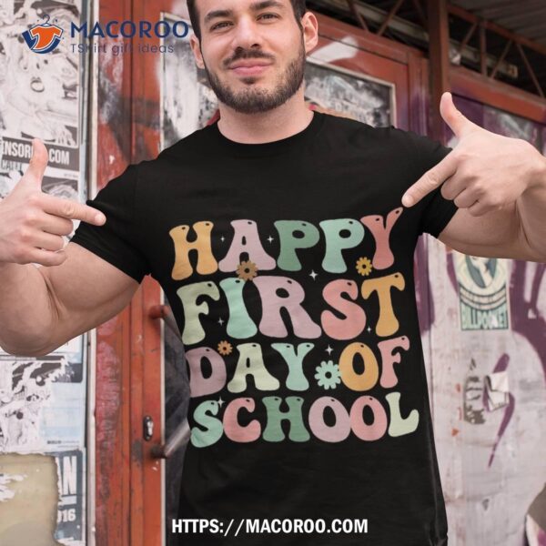 Happy First Day Of School Welcome Back To Shirt