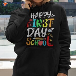 Happy First Day Of School Welcome Back To Students Shirt