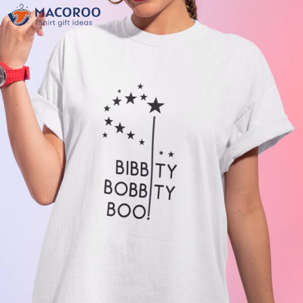 Happy Halloween Bibbity Bobbity Boo! Shirt