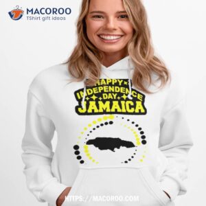 happy independence day jamaica shirt hoodie 1
