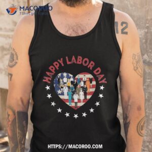 happy labor day for all workers patriotic labors shirt best labor day sales tank top