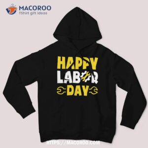 happy labor day shirt party for kids best labor day sales hoodie