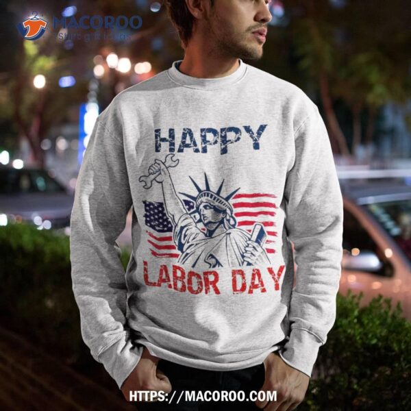 Happy Labor Day Us Flag Statue Of Liberty | Top Shirt, Labor Day Sales