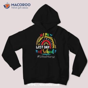 happy last day of school nurse teacher summer funny shirt hoodie