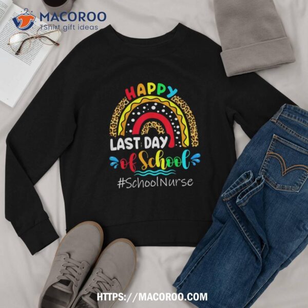 Happy Last Day Of School Nurse Teacher Summer Funny Shirt