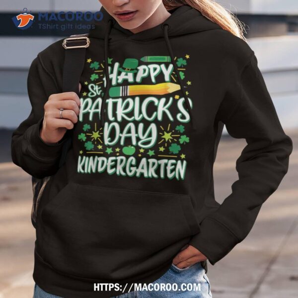 Happy St Patrick’s Day Kindergarten Teachers Kids Parents Shirt