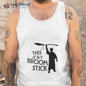 harry potter this is my broom stick shirt tank top