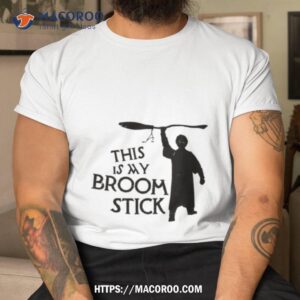 harry potter this is my broom stick shirt tshirt