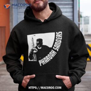 harvest time pharoah sanders shirt hoodie