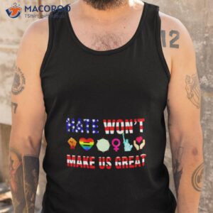 Hate Won’t Make Us Great Usa Flag Lgbshirt 3 hate wont make us great usa flag lgbt shirt tank top
