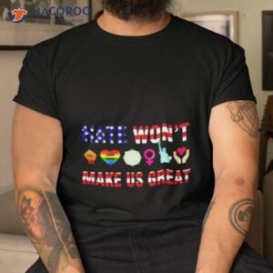 Hate Won’t Make Us Great Usa Flag Lgbshirt