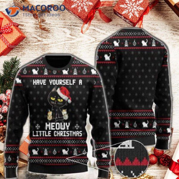 Have Yourself A Merry Little Christmas, Black Cat Ugly Christmas Sweater.