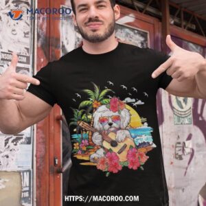 hawaiian floral maltese sunglasses playing guitar on beach shirt tshirt 1