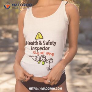 Health & Safety Inspetor Gone Map Savsage Clip Bored Shirt