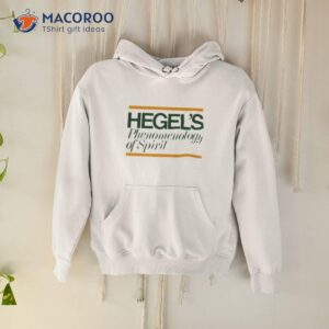 Hegels Phenomenology Of Spirishirt