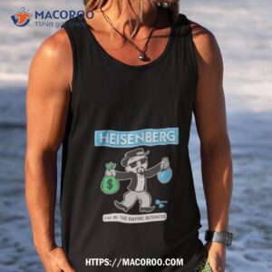 heisenberg breaking bad i m in the empire business shirt tank top