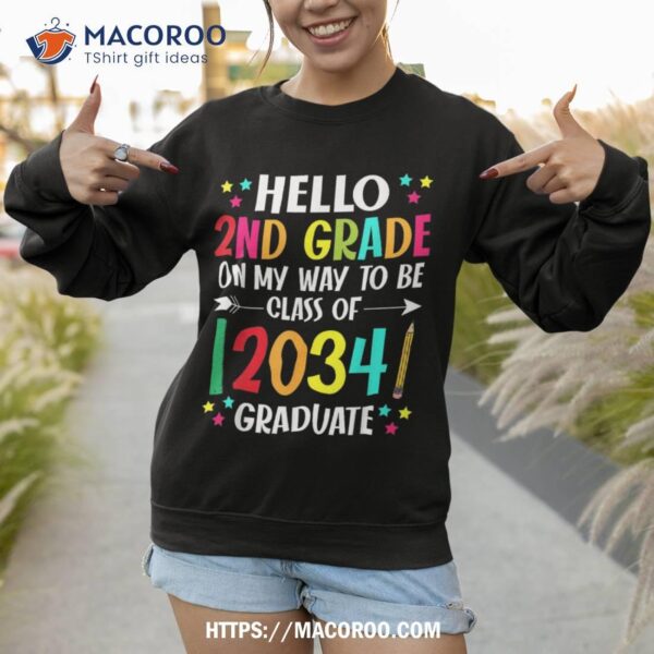 Hello 2nd Grade Back To School Class Of 2034 Grow With Me Shirt