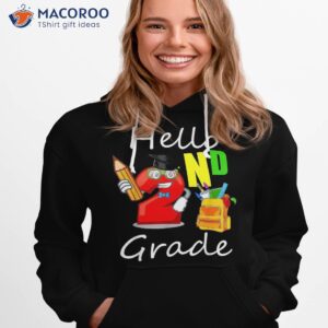 hello 2nd grade second back to school funny teacher kid team shirt hoodie 1