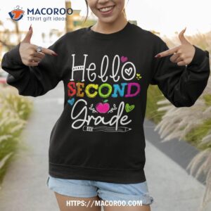 hello 2nd grade teacher kid back to school gift second shirt sweatshirt 1