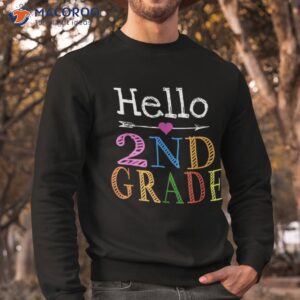 hello 2nd grade teacher student first day back to school shirt sweatshirt