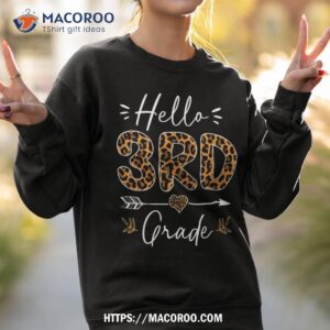 hello 3rd grade leopard back to school teacher girls shirt sweatshirt 2